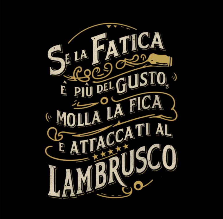 Se la fatica è più del gusto, molla la figa e attaccati al lambrusco – V1