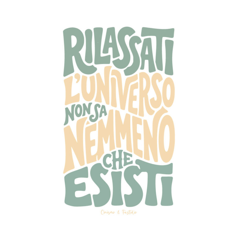 Rilassati l’universo non sa nemmeno che esisti – V1